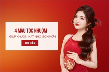 4 Màu Tóc Nhuộm Giúp Khuôn Mặt Trông Nhỏ Gọn Và Thanh Thoát Hơn