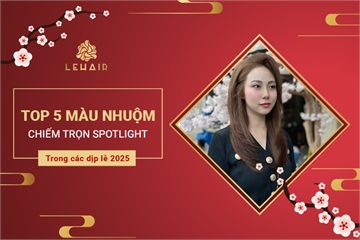 Top 5 Màu Nhuộm Tóc Chiếm Trọn “Spotlight' Trong Dịp Lễ