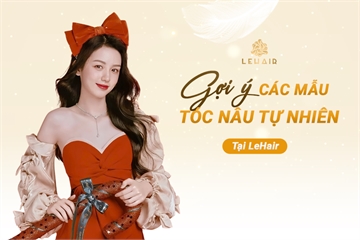 Gợi Ý 5 Màu Tóc Nâu Tự Nhiên Bạn Không Thể Bỏ Lỡ