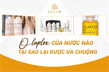 Dầu Gội Olaplex Của Nước Nào? Tại Sao Olaplex Được Nhiều Khách Hàng Lựa Chọn 