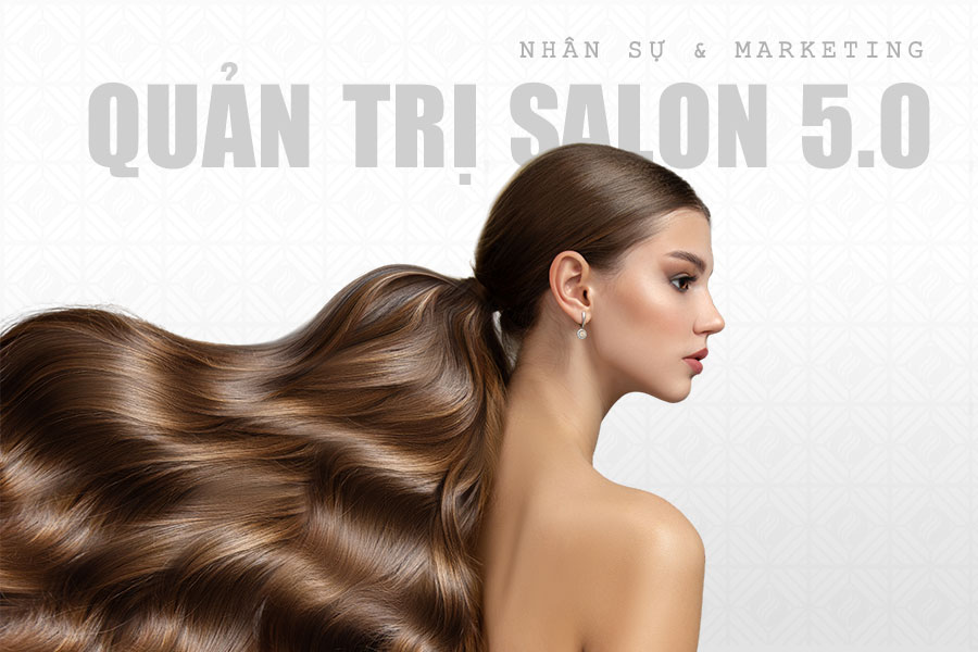 Quản Trị Salon - Nhân Sự & Marketing